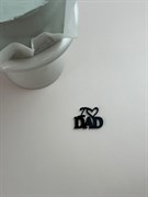 Топпер акрил «I love DAD» черный цвет